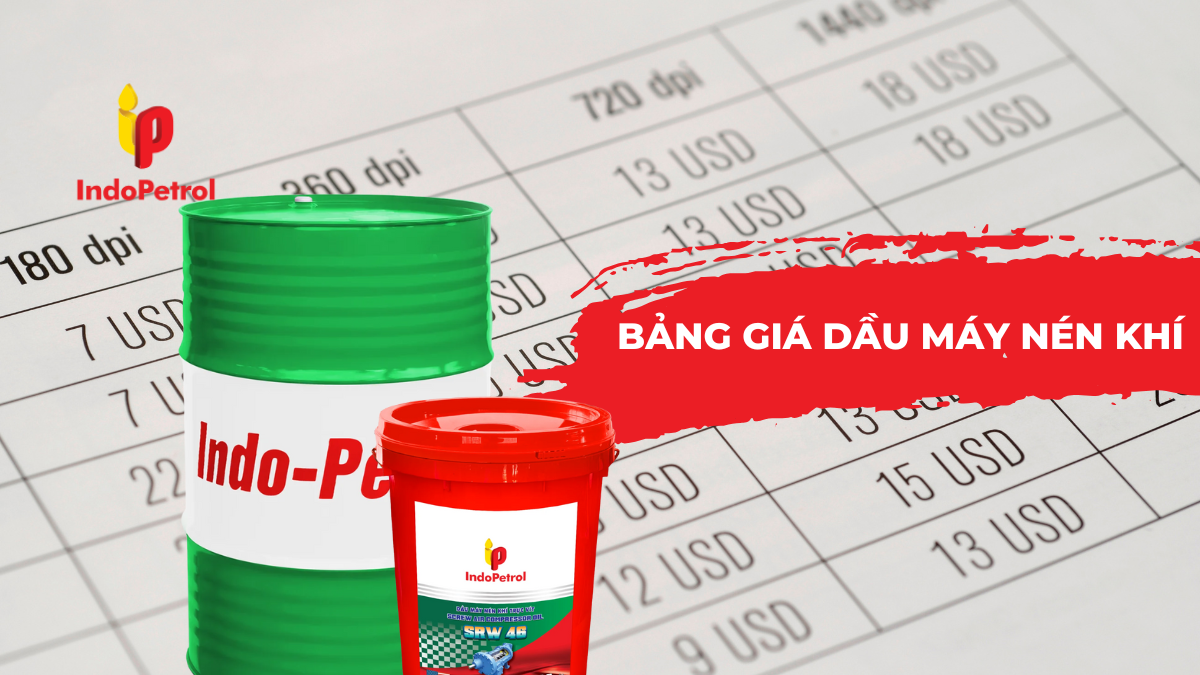Bảng Giá Dầu Máy Nén Khí