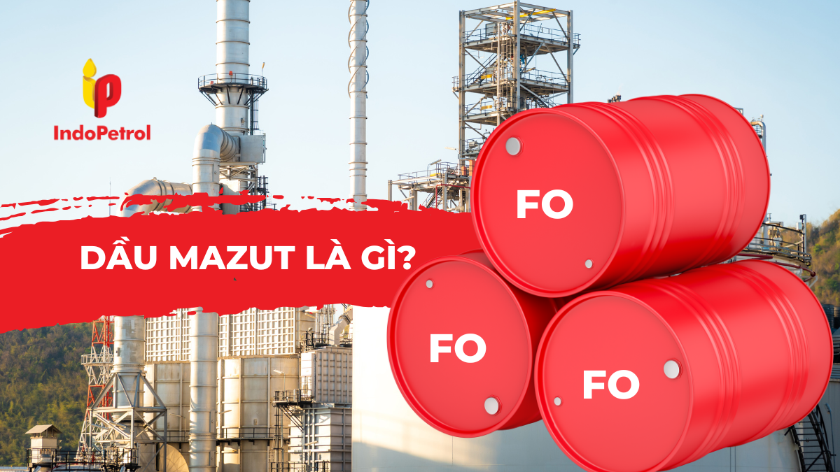 Dầu Mazut Là Gì?
