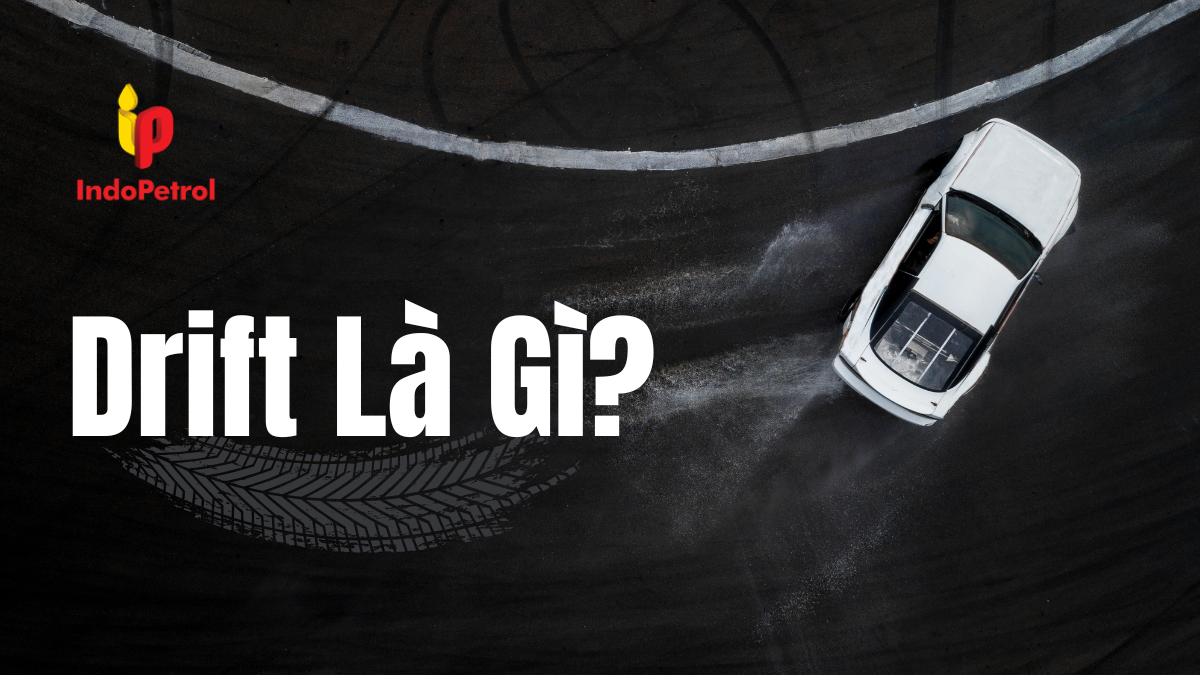 Drift Là Gì?