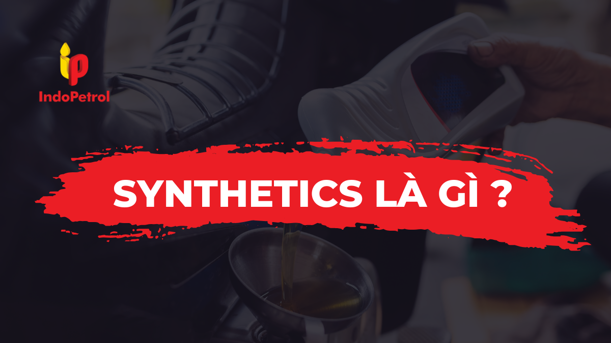 Synthetics Là Gì?